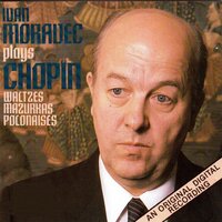 Mazurkas, Op. 30: No. 4 in C-Sharp Minor, Allegretto - Ivan Moravec & Фридерик Шопен