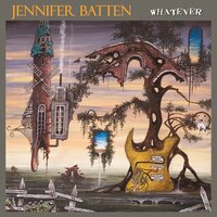WHATEVER - Jennifer Batten