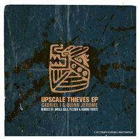 Upscale Thieves - Gabriel I & Quinn Jerome
