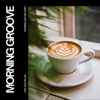 Café Chill - Cafe Jazz Deluxe