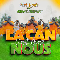 La CAN c'est chez nous - Yodé & Siro & ABOME LELEFANT