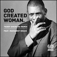 God Created Woman - Teddy Douglas & Margaret Grace