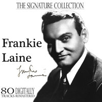 If I Never Sing Another Song - Frankie Laine