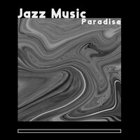Saxophone Jazz - Jazz Paradise Music Moment