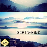 Yugen - Kaizer