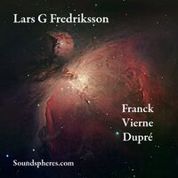 César Franck: Trois pièces pour grand orgue, Fantasie - Lars G Fredriksson & Сезар Франк
