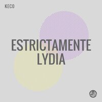 Estrictamente Lydia - Keco