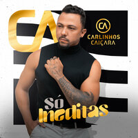 Vamos Fazer um Acordo - CARLINHOS CAIÇARA