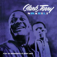 I Get a Kick out of You - Clark Terry