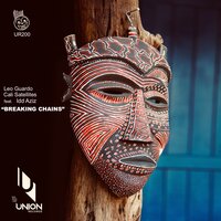 Breaking Chains - Leo Guardo & Cali Satellites & Idd Aziz