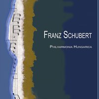 in B-Minor, D 759 Unfinished: Andante con moto - Philharmonia Hungarica & Peter Maag & Франц Шуберт