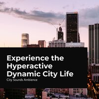 Hectic City Streets - City Sounds Ambience