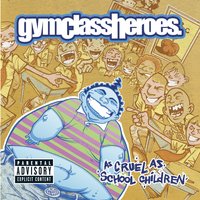 Cupid's Chokehold / Breakfast in America - Gym Class Heroes