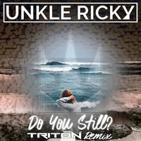 Do You Still? - Unkle Ricky & Triton AU