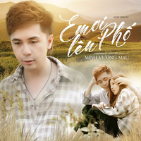 Em Ơi Lên Phố - Minh Vuong