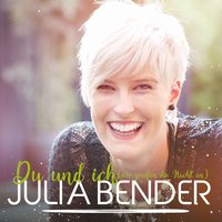 Du und ich (wir greifen die Nacht an) - Julia Bender