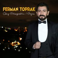 Sevdiğimi Aldım (Vere Vere) - Ferman Toprak