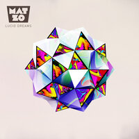 Lucid Dreams - Mat Zo