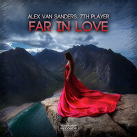 Far In Love - Alex Van Sanders & 7th Player