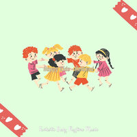 Friendly (Baby Playtime) - Fantastic Baby Playtime Music