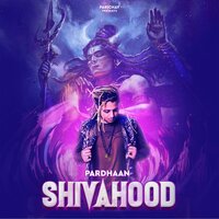 Shivahood - Pardhaan