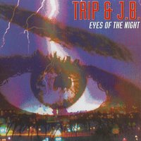 Eyes of the Night - Trip