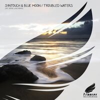 Troubled Waters - Syntouch & Blue Moon & Eddie Lung