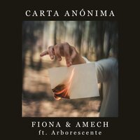 Carta Anónima - Fiona & Amech & Arborescente