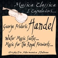 Water Music Suite No. 3 in G Major : Cantabile - Orchestra Filarmonica Italiana & Георг Фридрих Гендель