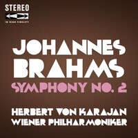 Symphony No.2 in D Major, Op.73: III. Allegretto grazioso (quasi andantino) - Wiener Philharmoniker & Герберт фон Караян & Иоганнес Брамс