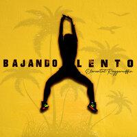 Bajando Lento - Elemental raggamuffin