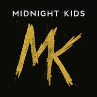 Burn It All - Midnight Kids