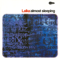 Almost Sleeping - Laika