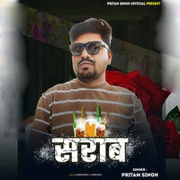 Sharab - Pritam Singh
