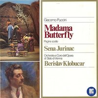Madama Butterfly: Humming Chorus - Wiener Philharmoniker & Vienna State Opera Chorus & Sena Jurinac & Hilde Rössel-Majdan & Kostas Paskalis & Berislav Klobucar & Джакомо Пуччини