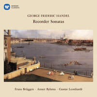 Handel: Recorder Sonata in C Major, Op. 1 No. 7, HWV 365: V. Allegro - Frans Brüggen & Anner Bylsma & Gustav Leonhardt & Георг Фридрих Гендель
