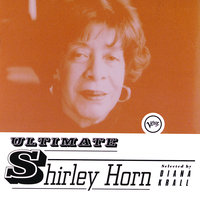 Something Happens To Me - Shirley Horn