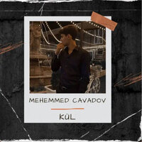 Kül - Mehemmed Cavadov & Leila Huseynzade
