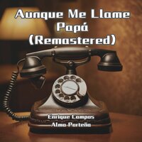 Total Pa' Qué Sirvo - Enrique Campos & Alma Porteña