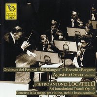 Introduttione IV: Presto - Agostino Orizio & Orchestra del Festival Michelangeli di Brescia e Bergamo, Agostino Orizio & Orchestra del Festival Michelangeli di Brescia e Bergamo