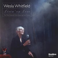 I'm Glad There Is You - Wesla Whitfield & Gary Foster & The Mike Greensill Quartet