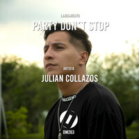 Party don't stop - Julian Collazos