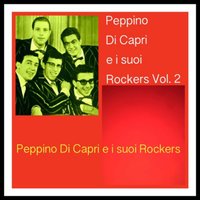 Sarrà... chi sa? - Peppino Di Capri e i suoi Rockers