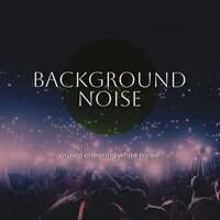 Crowd Cheering White Noise, Pt. 16 - Thomas O'Reilly