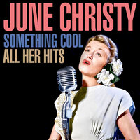 I Didn't Know About You - June Christy