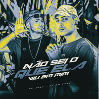 Não Sei o Que Ela Viu em Mim - MC Jhey & DJ BM PROD