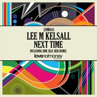 Next Time - Lee M Kelsall