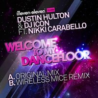Welcome To My Dancefloor (feat. Nikki Carabello) - Dustin Hulton