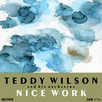 Foolin' Myself - Teddy Wilson And His Orchestra