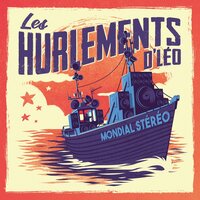 Léo - Les Hurlements d'Léo & Natty Jean & Wallace & Nery & Babylon Circus & Daguerre
